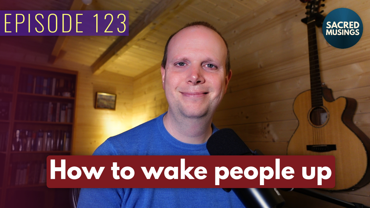 How to wake people up – Podcast 123